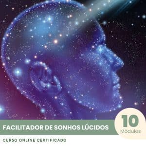 Facilitador de Sonhos Lúcidos - Curso Certificado